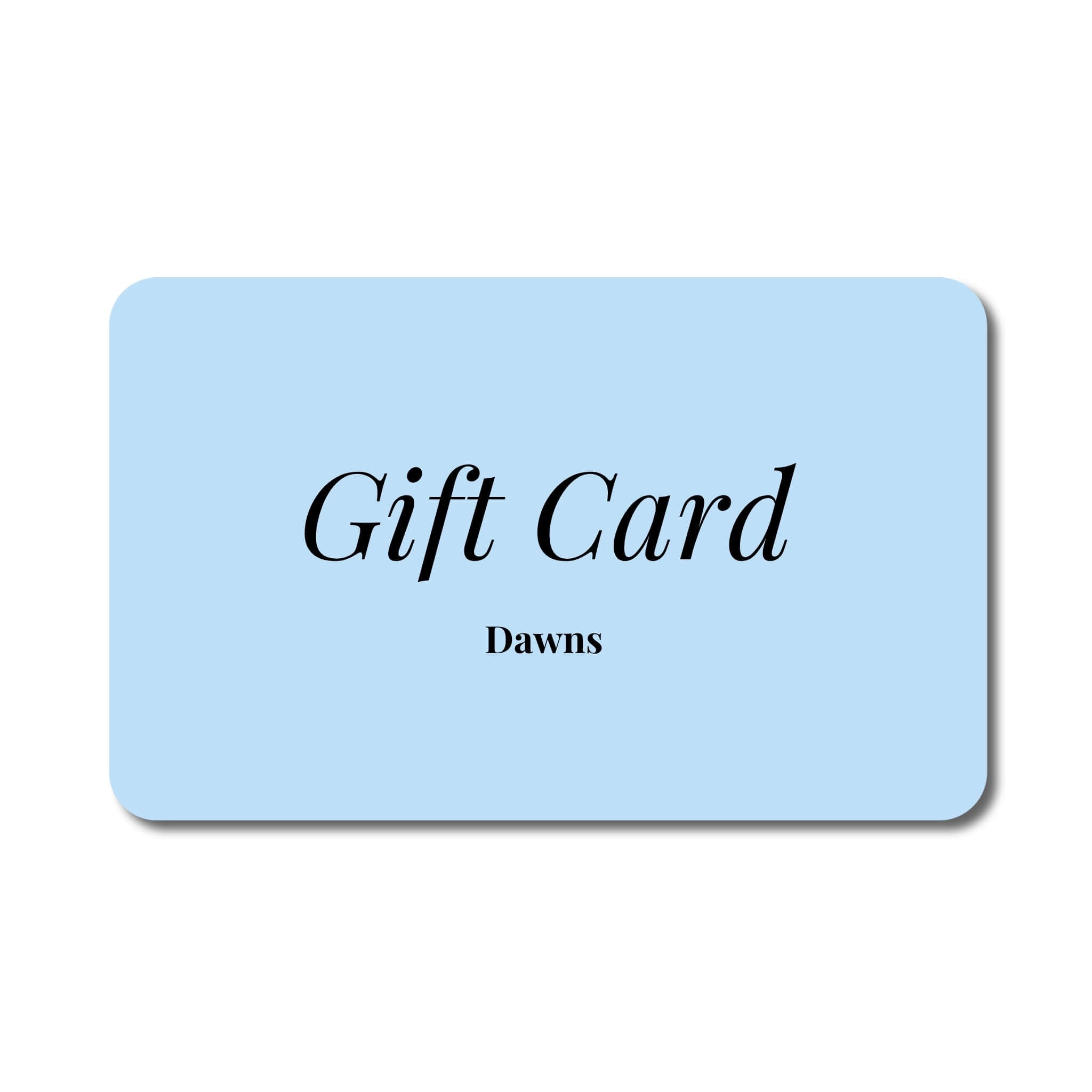 Dawns Digital Gift Card